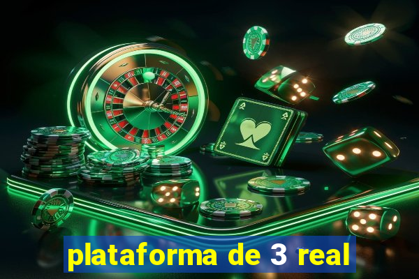 plataforma de 3 real